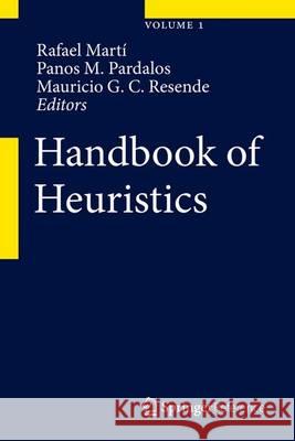 Handbook of Heuristics Martí, Rafael 9783319071237