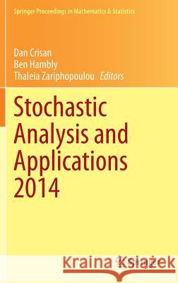 Stochastic Analysis and Applications 2014: In Honour of Terry Lyons Crisan, Dan 9783319112916 Springer