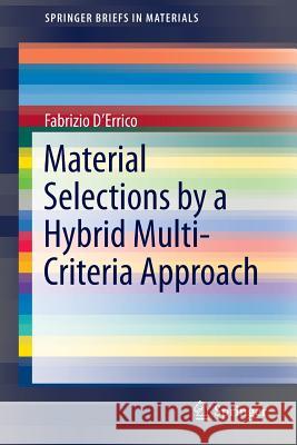 Material Selections by a Hybrid Multi-Criteria Approach Fabrizio D 9783319130293 Springer