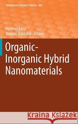 Organic-Inorganic Hybrid Nanomaterials Susheel Kalia Yuvaraj Haldorai 9783319135922 Springer