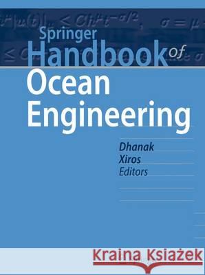 Springer Handbook of Ocean Engineering Dhanak, Manhar R. 9783319166483 Springer