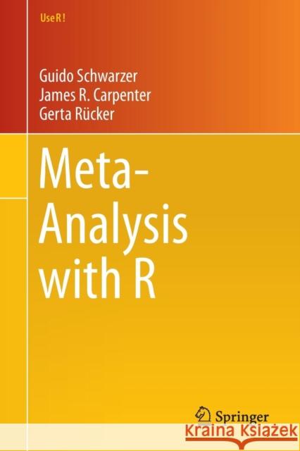 Meta-Analysis with R Guido Schwarzer James R. Carpenter Gerta Rucker 9783319214153