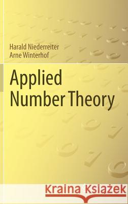 Applied Number Theory Harald Niederreiter Arne Winterhof 9783319223209