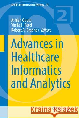 Advances in Healthcare Informatics and Analytics Gupta, Ashish 9783319232935 Springer