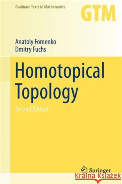 Homotopical Topology Fomenko, Anatoly 9783319234878