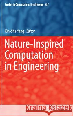 Nature-Inspired Computation in Engineering Xin-She Yang 9783319302331