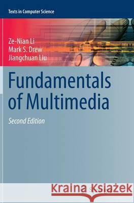 Fundamentals of Multimedia Ze-Nian Li Mark S. Drew Jiangchuan Liu 9783319346786