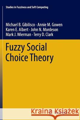 Fuzzy Social Choice Theory Michael B Annie M Karen E 9783319356716 Springer