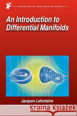An Introduction to Differential Manifolds Jacques LaFontaine 9783319357850