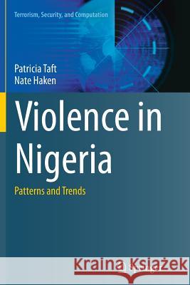 Violence in Nigeria: Patterns and Trends Taft, Patricia 9783319360195 Springer