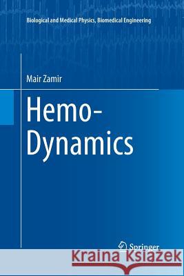 Hemo-Dynamics Mair Zamir 9783319361147 Springer