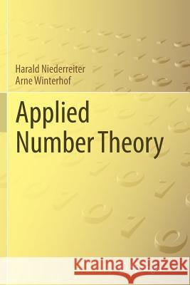 Applied Number Theory Harald Niederreiter Arne Winterhof 9783319368122