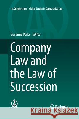 Company Law and the Law of Succession Susanne Kalss 9783319371924 Springer