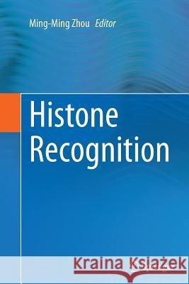 Histone Recognition Ming-Ming Zhou 9783319376660