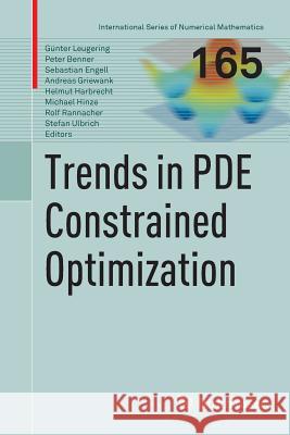 Trends in Pde Constrained Optimization Leugering, Günter 9783319381145 Birkhauser