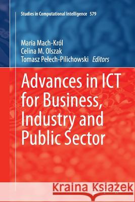 Advances in Ict for Business, Industry and Public Sector Mach-Król, Maria 9783319383040 Springer