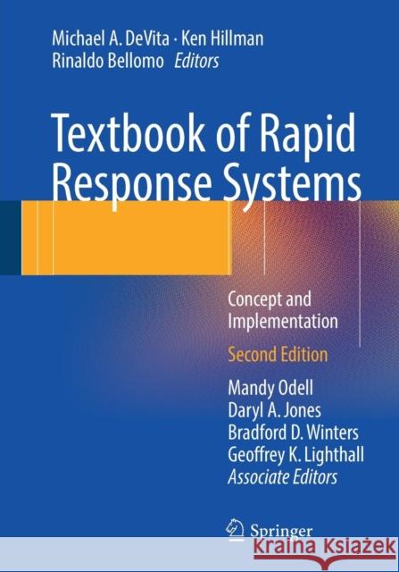 Textbook of Rapid Response Systems: Concept and Implementation DeVita, Michael A. 9783319393896 Springer
