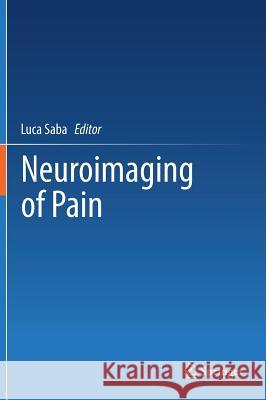 Neuroimaging of Pain Luca Saba 9783319480442