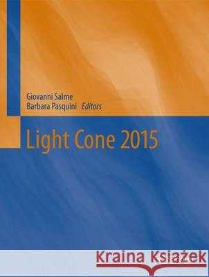 Light Cone 2015 Giovanni Salme Barbara Pasquini 9783319506982 Springer