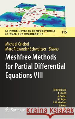 Meshfree Methods for Partial Differential Equations VIII Michael Griebel Marc Alexander Schweitzer 9783319519531