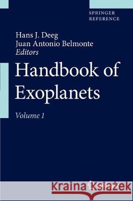 Handbook of Exoplanets Hans J. Deeg Juan Antonio Belmonte 9783319553320 Springer