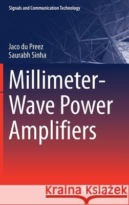 Millimeter-Wave Power Amplifiers Jaco D Saurabh Sinha 9783319621654