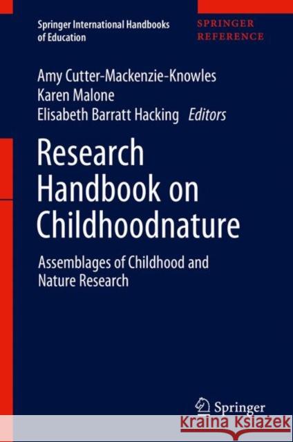 Research Handbook on Childhoodnature: Assemblages of Childhood and Nature Research Cutter-Mackenzie-Knowles, Amy 9783319672854