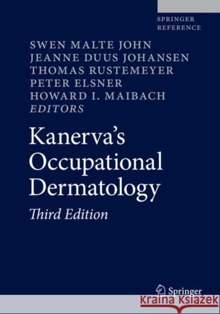 Kanerva's Occupational Dermatology Swen Malte John Jeanne Duus Johansen Thomas Rustemeyer 9783319686158 Springer