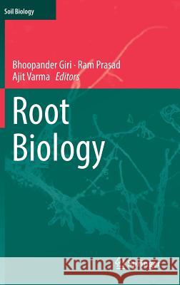 Root Biology Bhoopander Giri Ram Prasad Ajit Varma 9783319759098 Springer