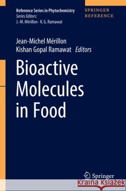 Bioactive Molecules in Food Mérillon, Jean-Michel 9783319780290