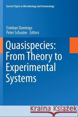 Quasispecies: From Theory to Experimental Systems Esteban Domingo Peter Schuster 9783319795485
