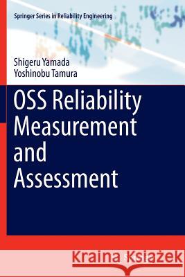 OSS Reliability Measurement and Assessment Shigeru Yamada Yoshinobu Tamura 9783319811260 Springer