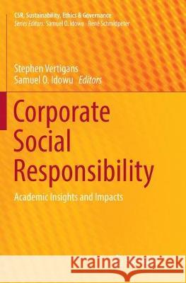 Corporate Social Responsibility: Academic Insights and Impacts Vertigans, Stephen 9783319817194 Springer
