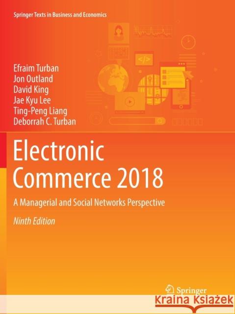 Electronic Commerce 2018: A Managerial and Social Networks Perspective Turban, Efraim 9783319864600