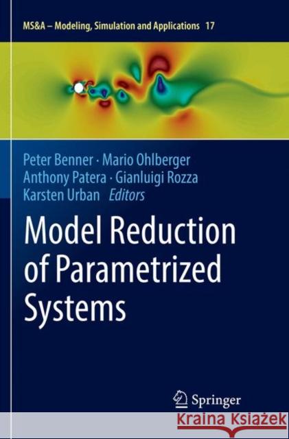 Model Reduction of Parametrized Systems Peter Benner Mario Ohlberger Anthony Patera 9783319864754