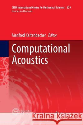 Computational Acoustics Manfred Kaltenbacher 9783319865379 Springer