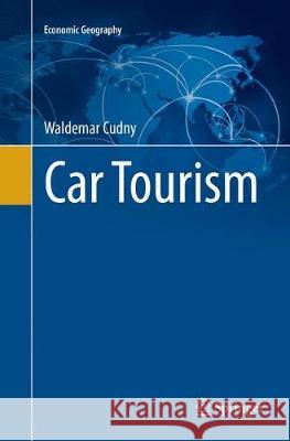 Car Tourism Waldemar Cudny 9783319872308 Springer