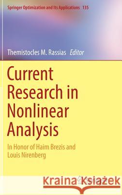 Current Research in Nonlinear Analysis: In Honor of Haim Brezis and Louis Nirenberg Rassias, Themistocles M. 9783319897998