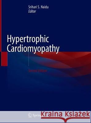 Hypertrophic Cardiomyopathy Srihari Naidu 9783319924229 Springer