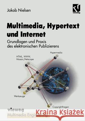 Multimedia, Hypertext Und Internet: Grundlagen Und Praxis Des Elektronischen Publizierens Effelsberg, Wolfgang 9783322868350