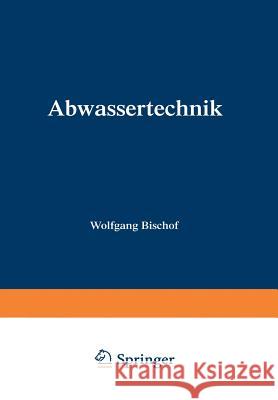 Abwassertechnik W. Hosang W. Hosang 9783322895455 Springer