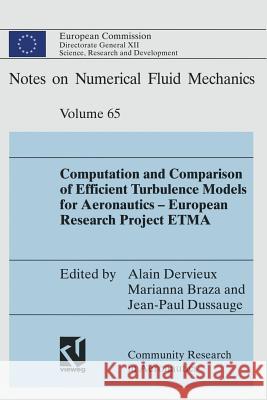 Computation and Comparison of Efficient Turbulence Models for Aeronautics -- European Research Project Etma Dervieux, Alain 9783322898616 Vieweg+teubner Verlag