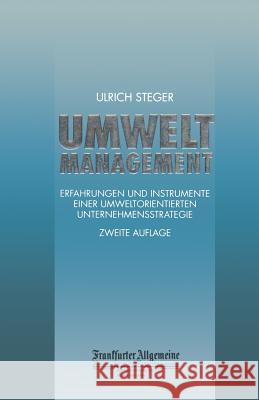 Umweltmanagement Ulrich Steger                            Ulrich Steger 9783322900043 Springer