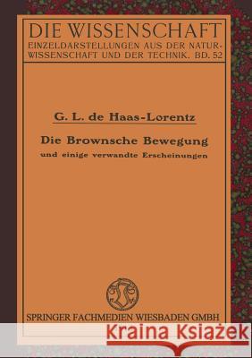 Die Brownsche Bewegung Und Einige Verwandte Erscheinungen Haas-Lorentz 9783322983374 Vieweg+teubner Verlag