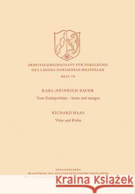 Vom Krebsproblem -- Heute Und Morgen. Virus Und Krebs Richard Haas 9783322984098 Vs Verlag Fur Sozialwissenschaften