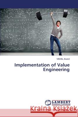 Implementation of Value Engineering Vishal Anand 9783330196186