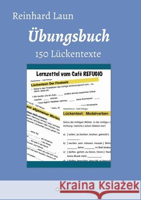 Übungsbuch - 150 Lückentexte: von A2 bis C1 Laun, Reinhard 9783347104822