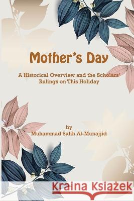 mother's day Sheikh Muhammed Salih Al-Munajjid   9783352132131 Sheikh Muhammed Salih Al-Munajjid