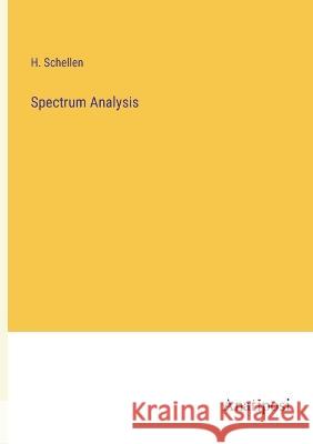 Spectrum Analysis H Schellen   9783382149727 Anatiposi Verlag