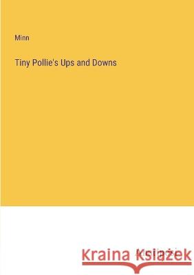 Tiny Pollie's Ups and Downs Minn   9783382186227